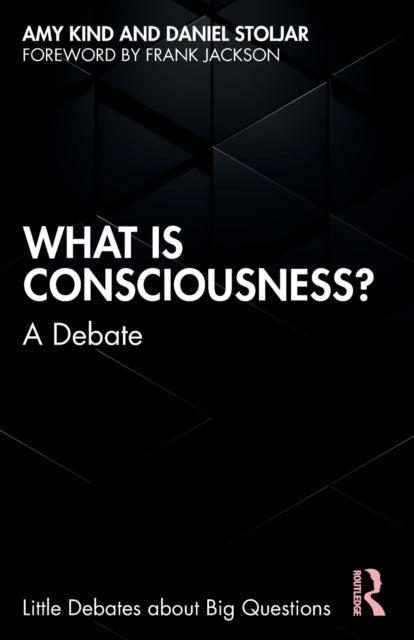 Stoljar Daniel - What Is Consciousness? A Debate - Paperback