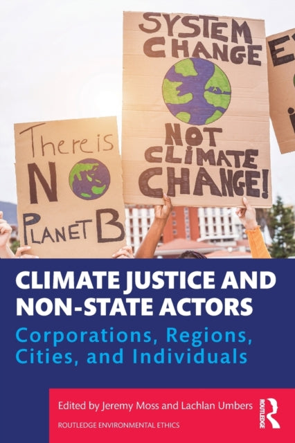 Binding: Paperback
Description: This book investigates the relationship between non - state actors and climate justice from a philosophical perspective. The climate justice literature remains largely focused upon the rights and duties of states.