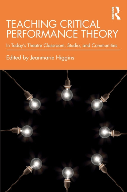 Binding: Paperback
Description: Teaching Critical Performance Theory offers teaching strategies for professors and artist - scholars across performance design and technology and theatre studies disciplines.