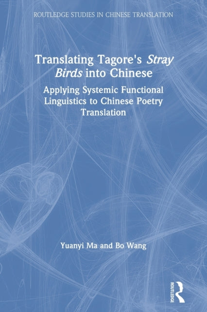 Binding: Paperback
Description: Translating Tagore's Stray Birds into Chinese explores the choices in poetry translation in light of Systemic Functional Linguistics (SFL) and illustrates the ways in which readers can achieve a deeper understanding of translated works in English and Chinese.