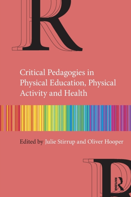 Binding: Paperback
Description: Critical Pedagogies in Physical Education Physical Activity and Health explores critical pedagogy and critical work around the body health and physical activity within physical education.