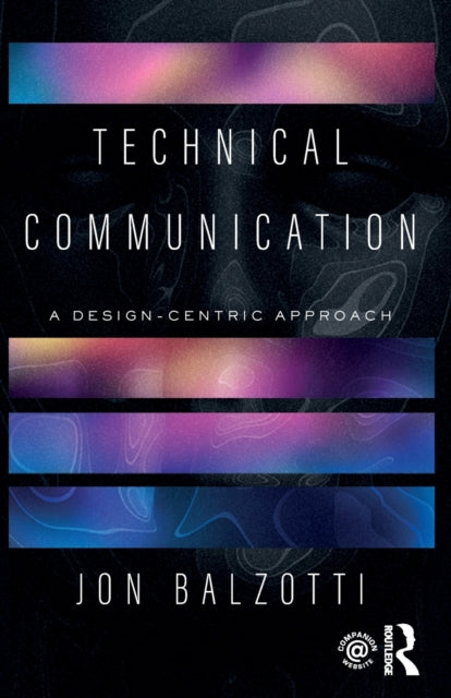 Binding: Paperback
Description: Technical Communication: A Design - Centric Approach is a comprehensive textbook for introductory courses in technical communication and professional writing.