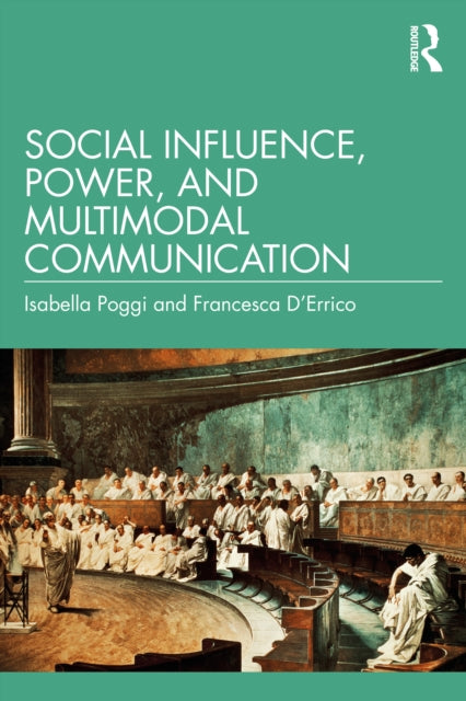 Binding: Paperback
Description: Social Influence Power and Multimodal Communication reveals how democratic leaders and dictators exploit multimodal communication to convince or seduce their audiences using words voice gesture face gaze and posture to boast about their merits or insult and ridicule rivals.