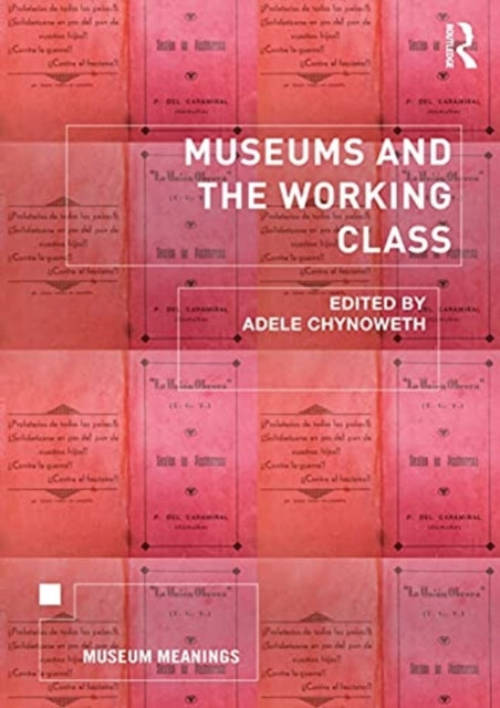Binding: Paperback
Description: Museums and the Working Class is the first book to take an intersectional and international approach to the issues of economic diversity and class within the field of museum studies.