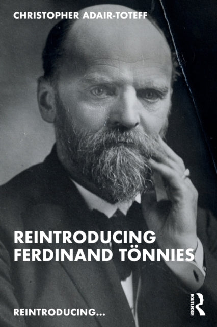Adair - Toteff Christopher (University Of South Florida Usa) - Reintroducing Ferdinand Tonnies - Paperback