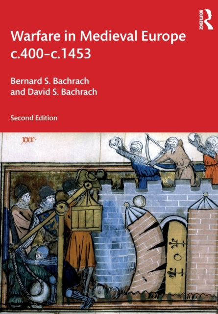 Bachrach David S. (19022021 Account Placed On Hold. Pending Resolution From Kp To Address Statement Total Query. Sf 01633957 Grq 0121174) - Warfare In Medieval Europe C.400 - C.1453 - Paperback