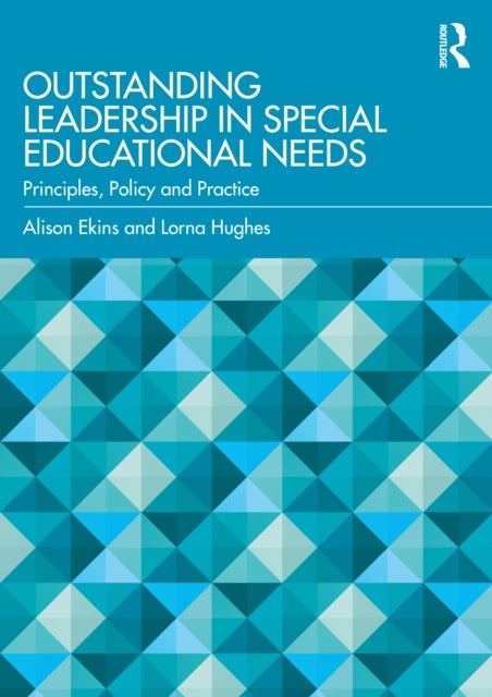 Hughes Lorna - Outstanding Leadership In Special Educational Needs Principles Policy And Practice - Paperback