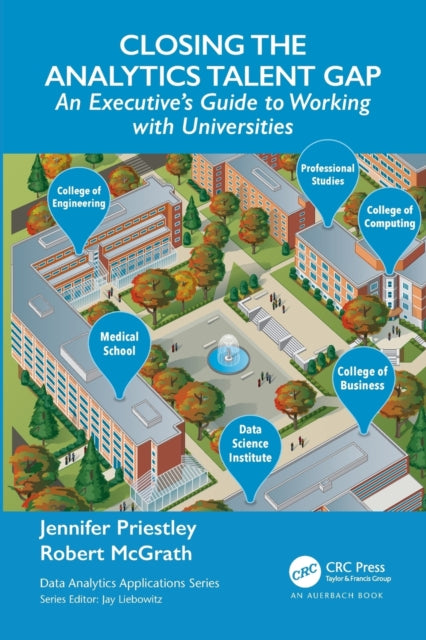 Mcgrath Robert - Closing The Analytics Talent Gap An Executive's Guide To Working With Universities - Paperback