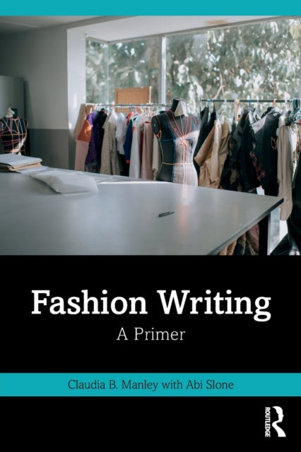 Slone Abi - Fashion Writing A Primer - Paperback