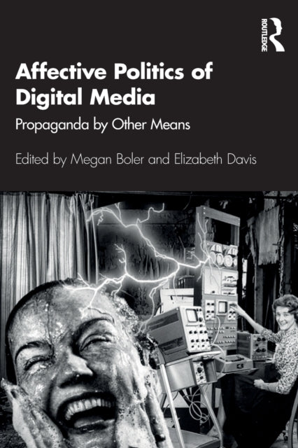 Binding: Paperback
Description: This interdisciplinary international collection examines how sophisticated digital practices and technologies exploit and capitalize on emotions with particular focus on how social media are used to exacerbate social conflicts surrounding racism misogyny and nationalism.