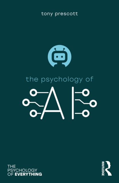 Prescott Tony - The Psychology Of Artificial Intelligence - Paperback