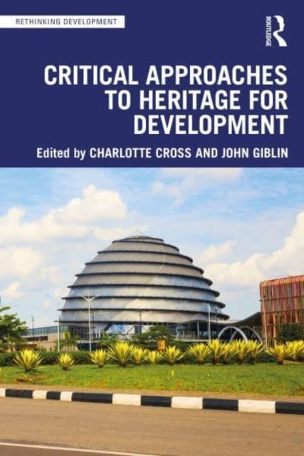 Binding: Paperback
Description: This book investigates the relationship between heritage and development from the global visions articulated by Unesco and the Sustainable Development Goals (SD Gs) to local activism livelihood innovations and political strategies employed in diverse countries of the Global South.