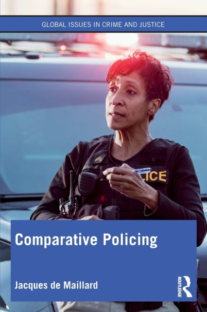 Maillard Jacques De - Comparative Policing - Paperback