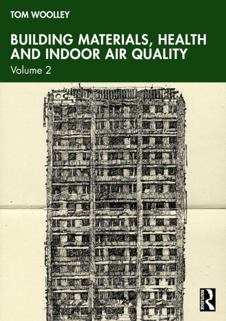 Woolley Tom - Building Materials Health And Indoor Air Quality Volume 2 - Paperback
