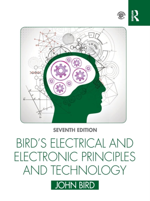 Bird John (Defence College Of Technical Training Uk) - Bird's Electrical And Electronic Principles And Technology - Paperback