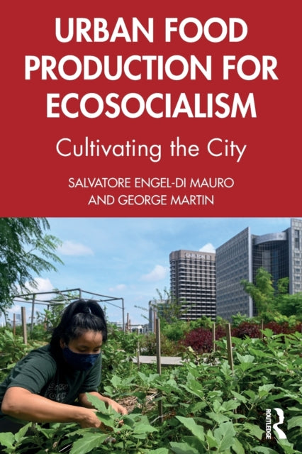 Binding: Paperback
Description: This book explores the critical role of urban food production in strengthening communities and in building ecosocialism.