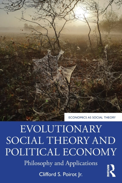 Binding: Paperback
Description: Evolutionary Social Theory and Political Economy traces the origins extension marginalization and revival of evolutionary approaches to social theory from the Enlightenment through the beginning of the 21st century.
