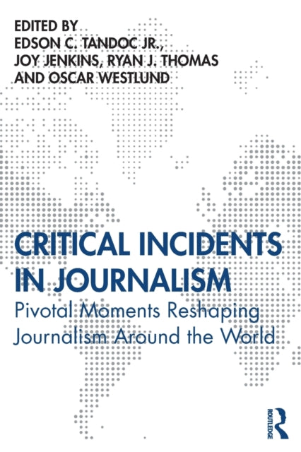 Binding: Paperback
Description: This edited collection examines critical incidents journalists have faced across different media contexts exploring how journalists and other key actors negotiate various aspects of their work.