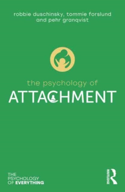Forslund Tommie - The Psychology Of Attachment - Paperback