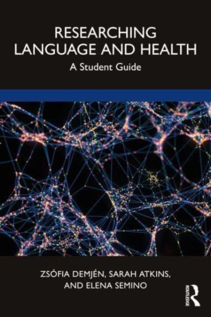 Binding: Paperback
Description: Researching Language and Health explores key topics in illness and healthcare contexts through multiple linguistic lenses.