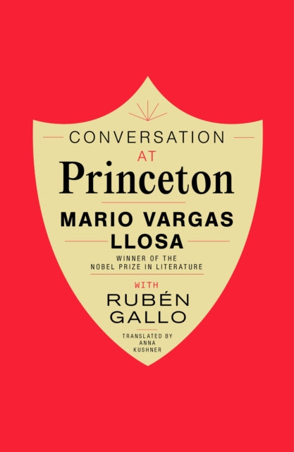 Binding: Hardcover
Description: A series of conversations held at Princeton University between the Nobel laureate Mario Vargas Llosa and Rub n Gallo. Princeton University 2015. For one semester Mario Vargas Llosa taught a course on literature and politics with Rub n Gallo.