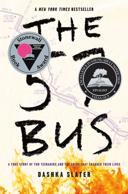 The 57 Bus A True Story Of Two Teenagers And The Crime That Changed Their Lives
