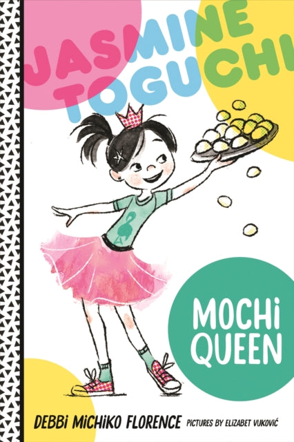 Florence Debbi Michiko - Jasmine Toguchi Mochi Queen - Hardcover