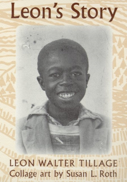 Binding: Paperback
Description: Leon's Story is the 1998 winner of the Boston Globe - Horn Book Award for Nonfiction.
Title: Leon's Story
Author(s): Tillage Leon Walter, Susan L.