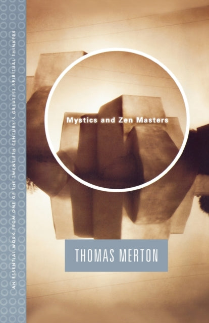 Binding: Paperback
Title: Mystics And Zen Masters
Author(s): Merton Thomas
Publisher: Farrar Straus & Giroux Inc
Barcode: 9780374520014
Pages: 320 Pages
Publication Date: 11/29/1999
Category: Mysticism