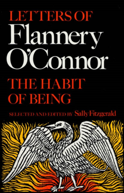 O'connor Flannery - The Habit Of Being Letters Of Flannery O'connor - Paperback