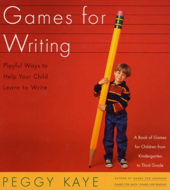 Binding: Paperback
Title: Games For Writing Playful Ways To Help Your Child Learn To Write
Author(s): Kaye Peggy
Publisher: Farrar Straus And Giroux
Barcode: 9780374524272
Pages: 240 Pages
Publication Date: 8/31/1995
Category: Primary & Middle Schools