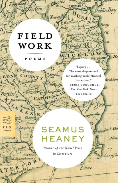 Binding: Paperback
Title: Field Work Poems
Author(s): Heaney Seamus
Publisher: Farrar Straus And Giroux
Barcode: 9780374531393
Pages: 80 Pages
Language: English
Publication Date: 3/31/2009
Series: FSG Classics
Category: Poetry By Individual Poets