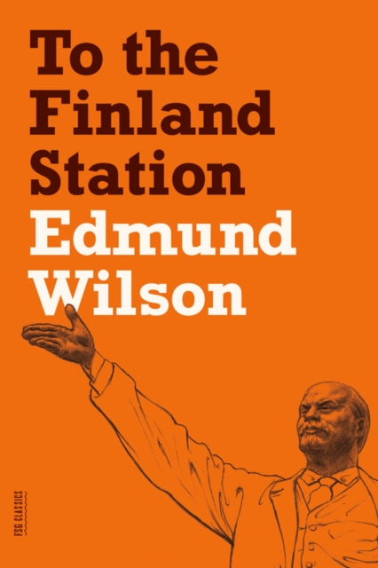 Wilson Edmund - To The Finland Station A Study In The Acting And Writing Of History - Paperback