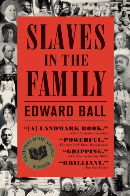 Binding: Paperback
Title: Slaves In The Family
Author(s): Ball Edward
Publisher: Farrar Straus And Giroux
Barcode: 9780374534455
Pages: 544 Pages
Language: English
Publication Date: 4/22/2014
Series: FSG Classics
Category: Social & Cultural History