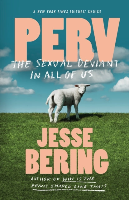 Binding: Paperback
Title: Perv The Sexual Deviant In All Of Us
Author(s): Bering Jesse
Publisher: Farrar Straus And Giroux
Barcode: 9780374534837
Pages: 288 Pages
Language: English
Publication Date: 10/7/2014
Category: Sexual Behaviour