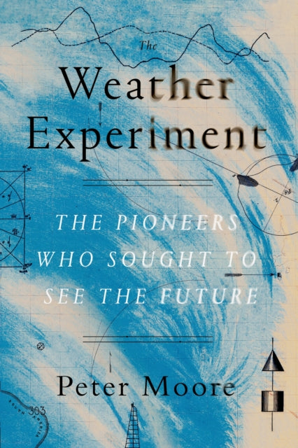 Binding: Paperback
Title: The Weather Experiment The Pioneers Who Sought To See The Future
Author(s): Moore Peter
Publisher: Farrar Straus And Giroux
Barcode: 9780374536206
Pages: 416 Pages
Language: English
Publication Date: 6/21/2016
Category: History Of Science
