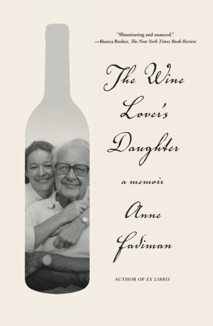 Fadiman Anne - The Wine Lover's Daughter A Memoir - Paperback