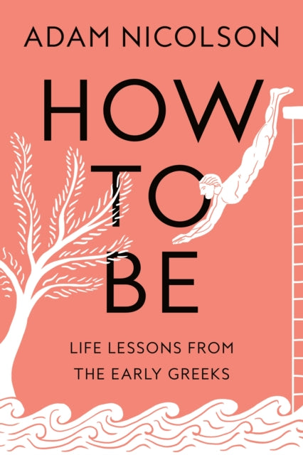 Binding: Hardcover
Title: How To Be Life Lessons From The Early Greeks
Author(s): Nicolson Adam
Publisher: Farrar Straus And Giroux
Barcode: 9780374610104
Pages: 368 Pages
Language: English
Publication Date: 10/17/2023
Category: Classical History / Classical Civilisation