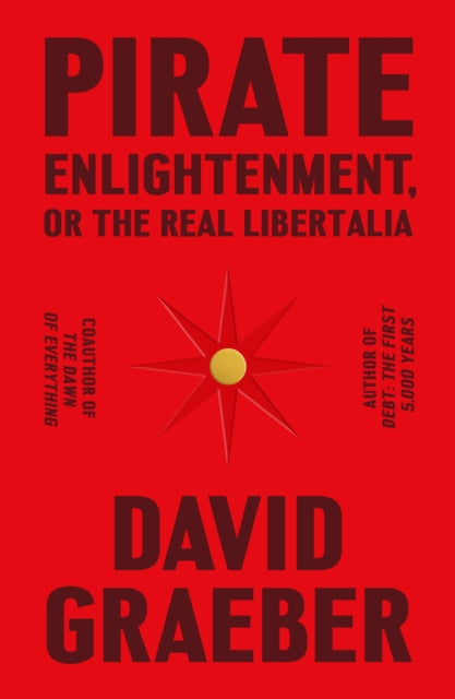 Binding: Hardcover
Description: The final posthumous work by the coauthor of the major New York Times bestseller The Dawn of Everything. Pirates have long lived in the realm of romance and fantasy symbolizing risk lawlessness and radical visions of freedom.