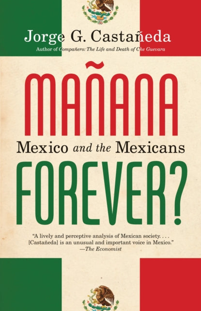 Binding: Paperback
Title: Manana Forever? Mexico And The Mexicans
Author(s): Castaneda Jorge G.
Publisher: Random House Usa Inc
Barcode: 9780375703942
Pages: 320 Pages
Publication Date: 4/17/2012
Category: Hispanic & Latino Studies