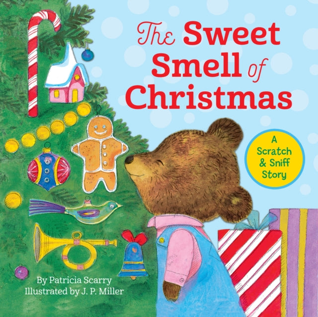 Scarry Patricia M. - The Sweet Smell Of Christmas A Christmas Scratch And Sniff Book For Kids - Hardcover