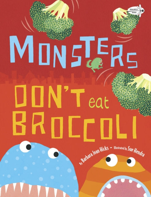 Binding: Paperback
Description: What do monsters eat? The waitress in this restaurant just doesn t have a clue. Monsters don t eat broccoli! How could she think we do? In this rollicking picture book written by Barbara Jean Hicks and illustrated by Sue Hendra monsters insist they don t like broccoli.