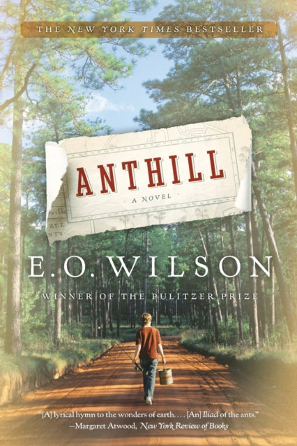 Binding: Paperback
Description: The two - time Pulitzer Prize winning biologist delivers "an astonishing literary achievement" (Anthony Gottlieb The Economist).
Title: Anthill A Novel
Author(s): Wilson Edward O.