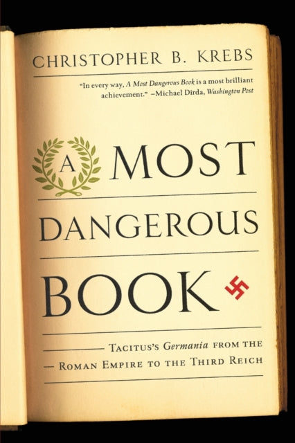 Binding: Paperback
Description: " In every way A Most Dangerous Book is a most brilliant achievement." Michael Dirda Washington Post
Title: A Most Dangerous Book Tacitus's Germania From The Roman Empire To The Third Reich
Author(s): Krebs Christopher B.