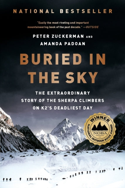 Binding: Paperback
Description: Winner of the National Outdoor Book Award and the Banff Mountain Book Award for Mountain Literature " Gripping intense Buried in the Sky will satisfy anyone who loved Into Thin Air .