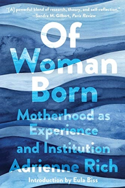 Binding: Paperback
Description: The groundbreaking investigation into motherhood and womanhood from an influential and enduring feminist voice now for a new generation.