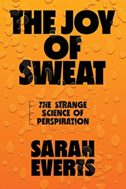 Binding: Hardcover
Description: A taboo - busting romp through the shame stink and strange science of sweating.