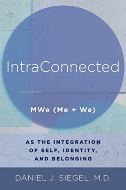 Binding: Paperback
Description: Exploring the nature of how our experience of what we call self emerges across the lifespan.
Title: Intraconnected Mwe (Me + We) As The Integration Of Self Identity And Belonging
Author(s): Siegel Daniel J. M. D.