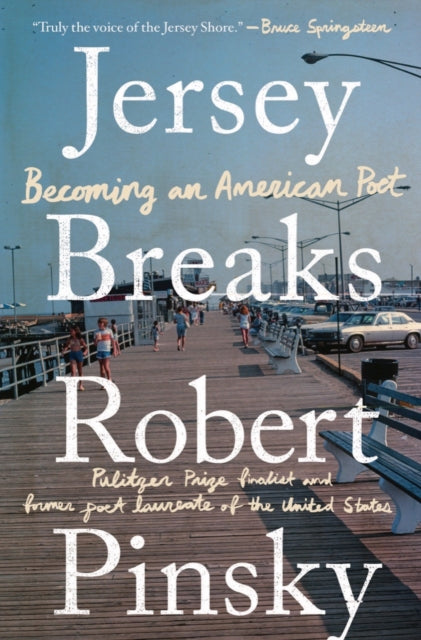 Pinsky Robert (Boston University) - Jersey Breaks Becoming An American Poet - Hardcover