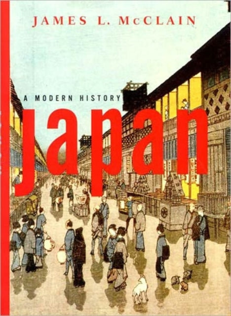 Binding: Paperback
Description: Japan: A Modern History provides a comprehensive narrative that integrates the political social cultural and economic history of modern Japan from the investiture of Tokugawa Ieyasu in 1603 to the present.
Title: Japan A Modern History
Author(s): Mcclain James L.